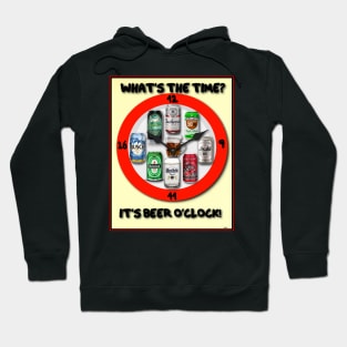 IT'S BEER O'CLOCK ALWAYS Hoodie